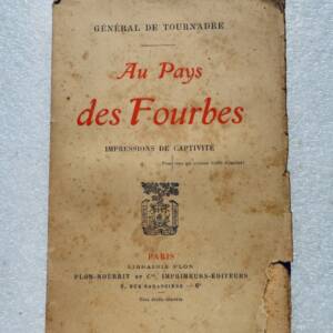 Au Pays des Fourbes: Impressions de Captivité + dédicace