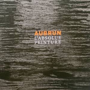 AUBRUN – Die Essenz der Malerei