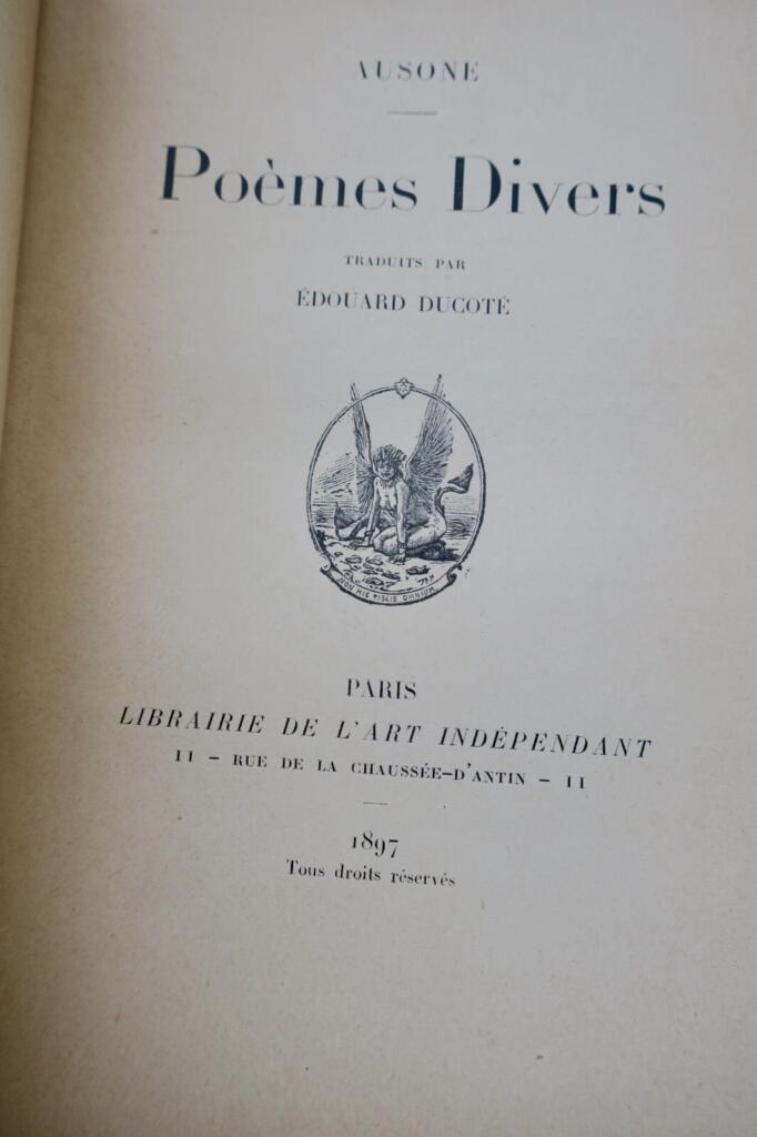 Ausone. Traduit par Edouard Ducoté Poèmes divers