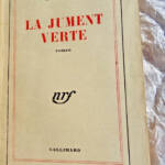 AYME MARCEL. LA JUMENT VERTE Gallimard blanche
