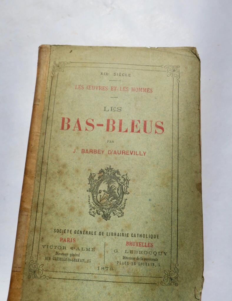 BARBEY D’AUREVILLY (Jules) les Bas-Bleus 1878