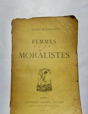 Barbey D'Aurevilly, Jules Women And Moralists 1906