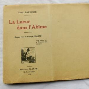 Barbusse La Lueur dans l'Abîme. Ce que veut le Groupe Clarté 1920 sur Japon