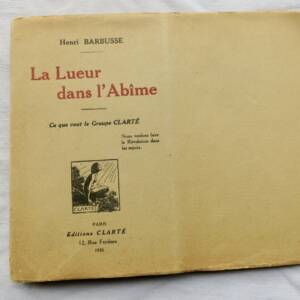 Barbusse La Lueur dans l'Abîme. Ce que veut le Groupe Clarté 1920 sur Japon