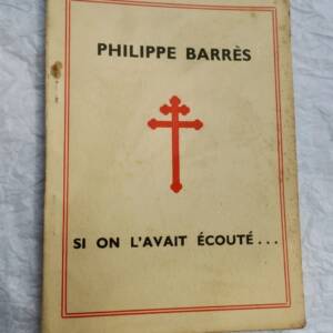 BARRES PHILIPPE SI ON L'AVAIT ECOUTE 125 x 90 mm.