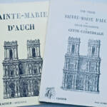 BASILIQUE SAINTE MARIE D’AUCH & HAUTS DOSSIERS DES STALLES - La Librairie Antique