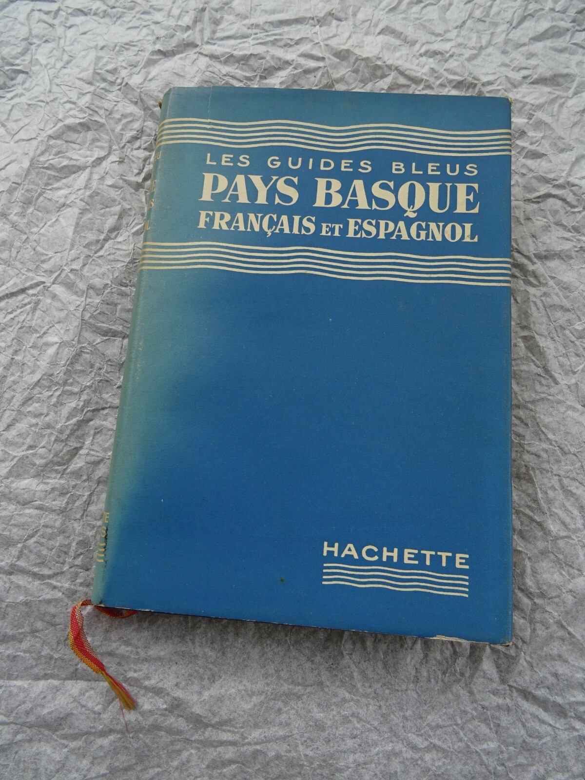 巴斯克地区插图旅行指南<span class="lla-card-orig-wrap"><span class="lla-card-orig">❦ Basque guides bleus illustrés. Le Pays Basque français et espagnol 1953</span></span> - La Librairie Antique