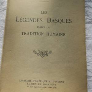 BASQUE REICHER (Gil G.) Les légendes basques dans la tradition humaine 1946