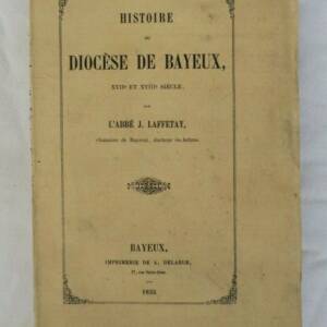 BAYEUX Histoire du diocèse de Bayeux, XVIIIe et XIXe siècles