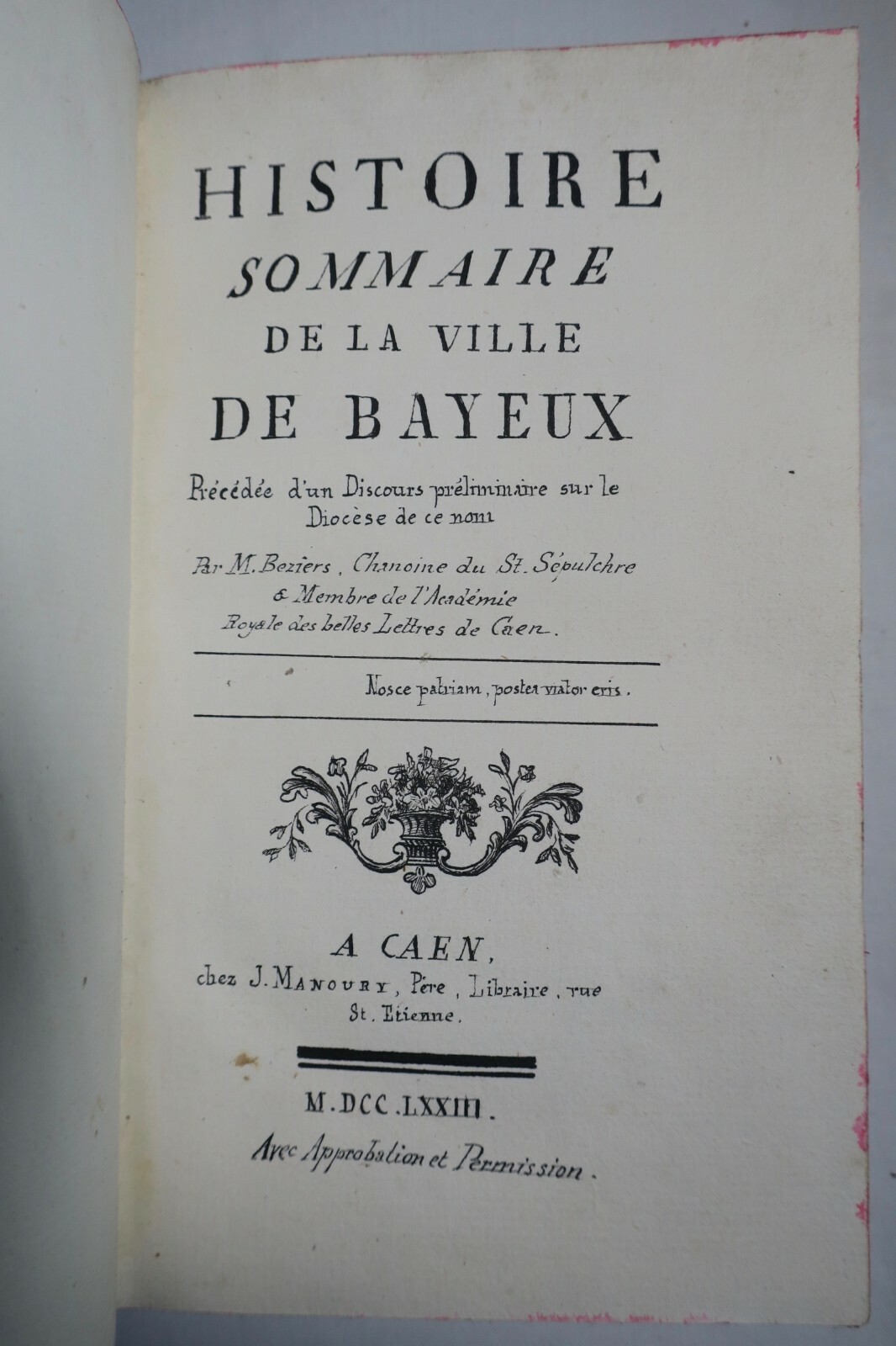 Kurze Geschichte der Stadt Bayeux<span class="lla-card-orig-wrap"><span class="lla-card-orig">❦ BAYEUX Histoire sommaire de la ville de Bayeux 1773</span></span> - La Librairie Antique