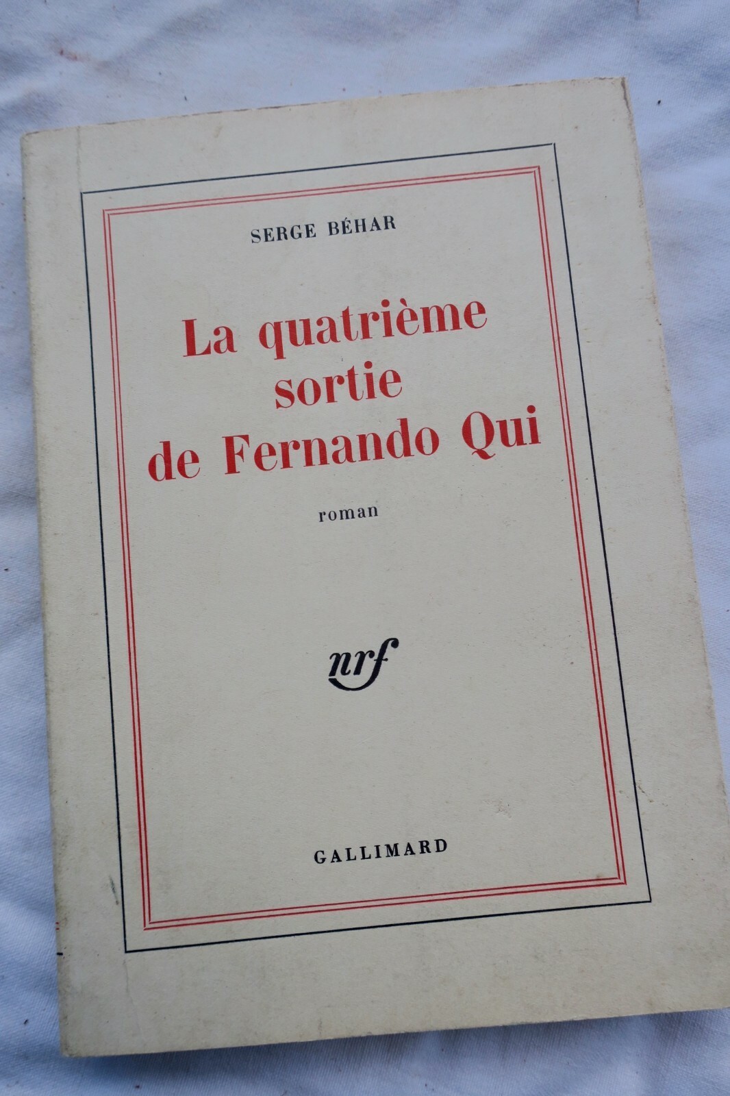 BEHAR Serge La quatrième sortie de Ferando Qui + envoi de l’auteur - La Librairie Antique
