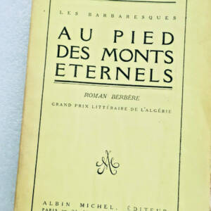Berbère DUCHENE FERDINAND. AU PIED DES MONTS ETERNELS