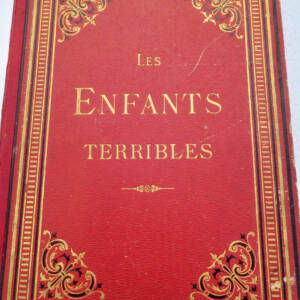 Bertall Les enfants terribles - Bertall 1899