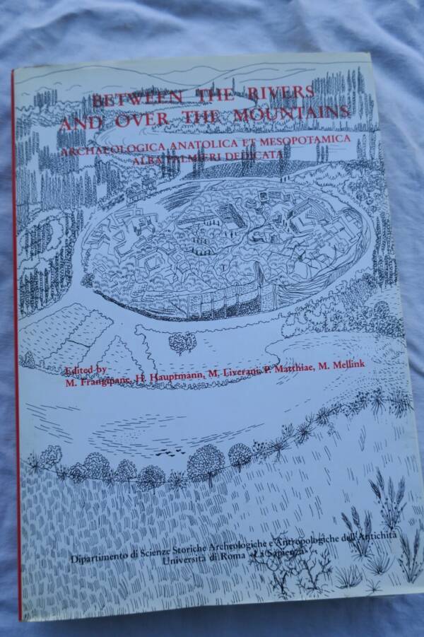 Between the rivers & over the mountains: Archaeologica Anatolica et Mesopotamica