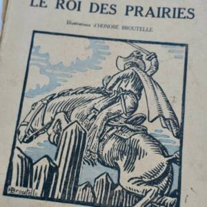 BIART Lucien Le roi des prairies ill-Broutelle