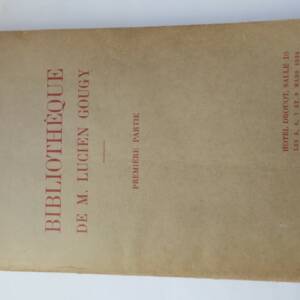 Sammlung Lucien Gougy: Manuskripte & Raritäten, Teil I