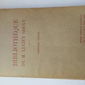 Bibliothèque de M.LUCIEN GOUGY, (Première partie