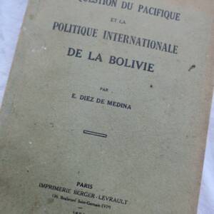 Bolivie la question du pacifique et la politique internationale de la Bolivie