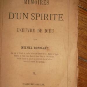 Bonnamy, Michel : Mémoires d’un Spirite. L’Oeuvre de Dieu. 1872, tome se..