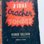 Boris Vian [Sullivan Vernon] I Shall Spit on Your Graves 1946 Book