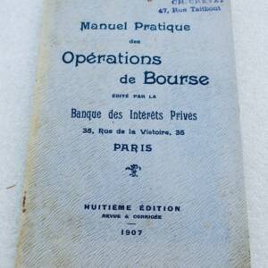 Bourse manuel pratique des opérations de bourse 1907