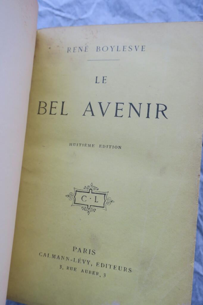 BOYLESVE René LE BEL AVENIR