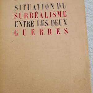 Breton (André) Situation du Surréalisme entre les deux guerres