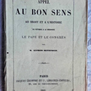 Appel au bon sens, au droit et à l’histoire, en réponse à la brochure Le ..