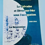 Calvados und Dives-sur-Mer unter der Besatzung