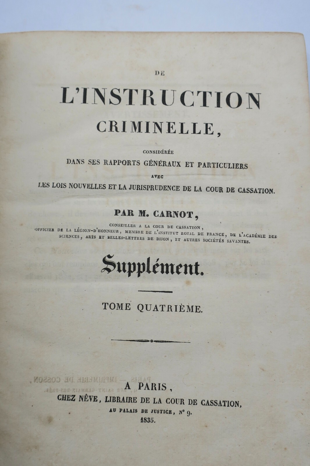Criminal Instruction Overview<span class="lla-card-orig-wrap"><span class="lla-card-orig">❦ CARNOT (Joseph-François-Claude). De l’Instruction criminelle</span></span> - La Librairie Antique