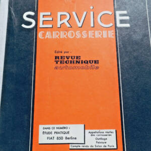 CARROSSERIE - ETUDE PRATIQUE FIAT 850 BERLINE - OCT-NOV-DECEMBRE 1966 -