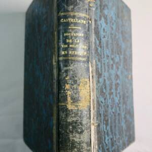 CASTELLANE Pierre de, Souvenirs de la vie militaire en Afrique 1854