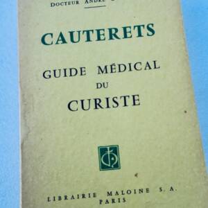 CAUTERETS - GUIDE MEDICAL DU CURISTE 1955