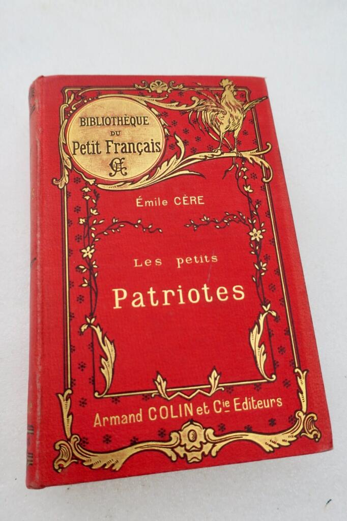 CERE LES PETITS PATRIOTES, illustrations de P. Kauffmann et P. Sellier