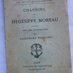 Chansons de Hegesippus Moreau, Publicado con Una Introducción por Alexandre Pi