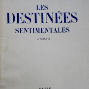 Chardonne Jacques The Sentimental Destinies. The Woman Of Jean Barnery Ex. S..