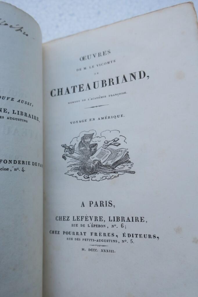 CHATEAUBRIAND (Le Vicomte de) Voyage en Amérique 1833