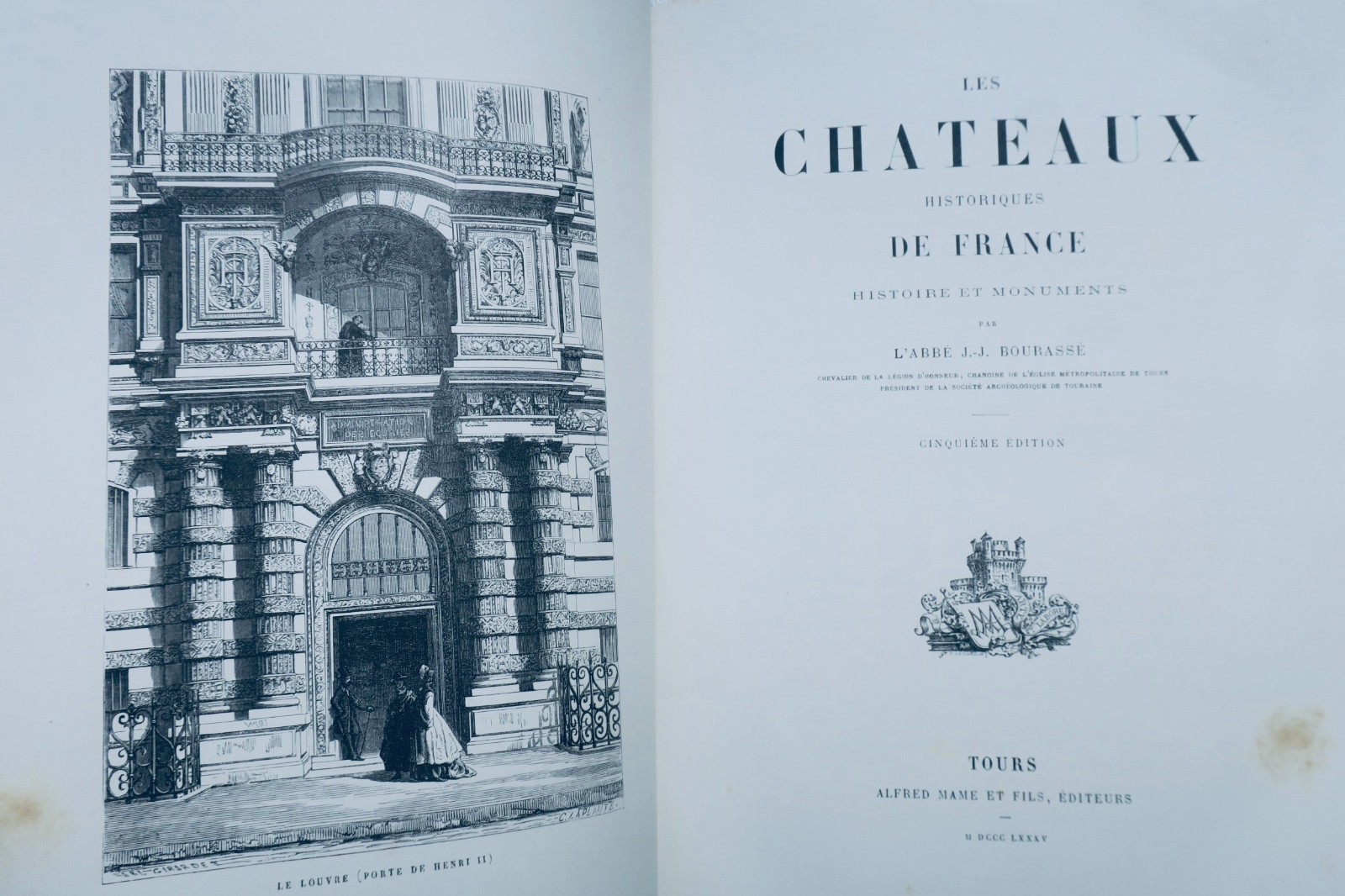 chateaux BOURASSE Châteaux Historiques de France. Histoire et Monuments 1885 - La Librairie Antique