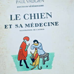 Chien VAUGIEN LE CHIEN ET SA MEDECINE