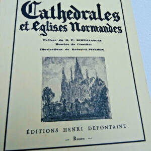 CHIROL (Pierre). Cathédrales et Eglises Normandes