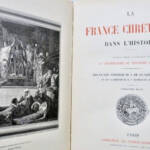 Chrétien La France chrétienne dans l&rsquo;histoire 1896 - La Librairie Antique