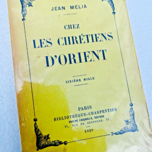 CHRETIENS D'ORIENT 1929