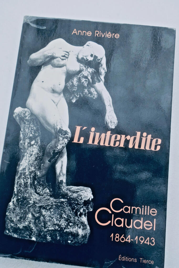 CLAUDEL (Camille) L’interdite : Camille Claudel 1864-1943