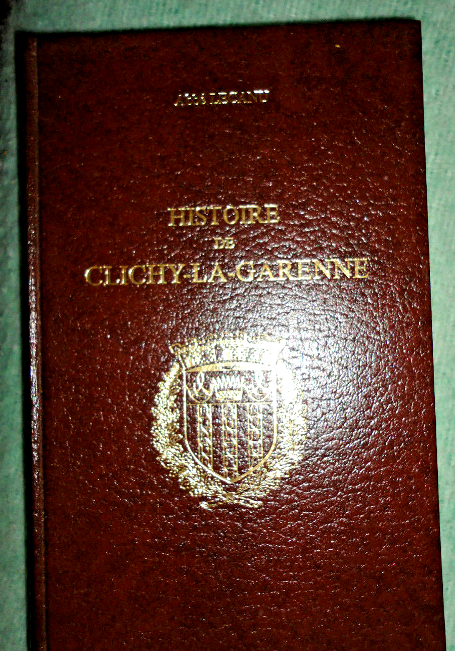Clichy HISTOIRE DE CLICHY LA GARENNE