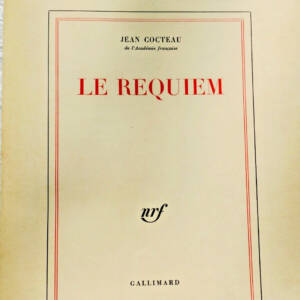 COCTEAU (Jean). Le requiem. NRF 1962