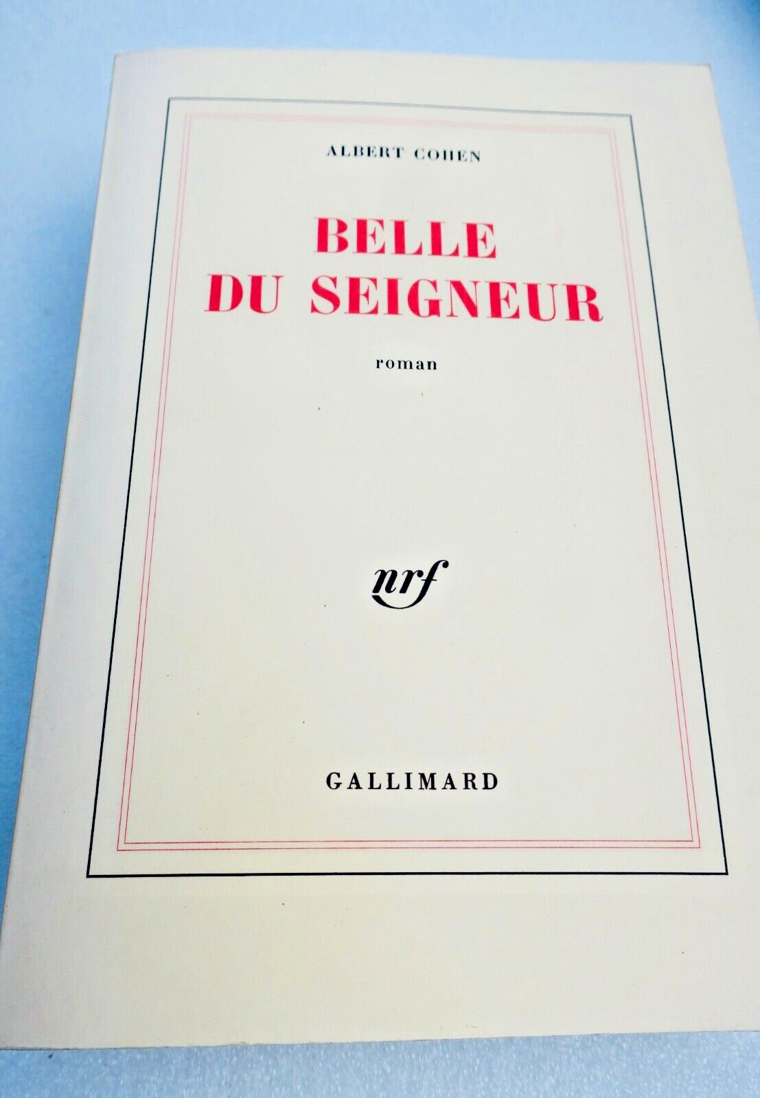 Cohen Albert Belle Du Seigneur Gallimard 1990