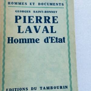 collaboration SAINT-BONNET Georges Pierre Laval, Homme d'Etat