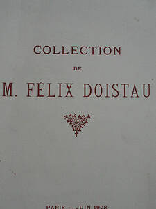 COLLECTION DE M. FELIX DOISTAU. PORCELAINES ET OBJETS DE VITRINE. PORTRAITS 1928
