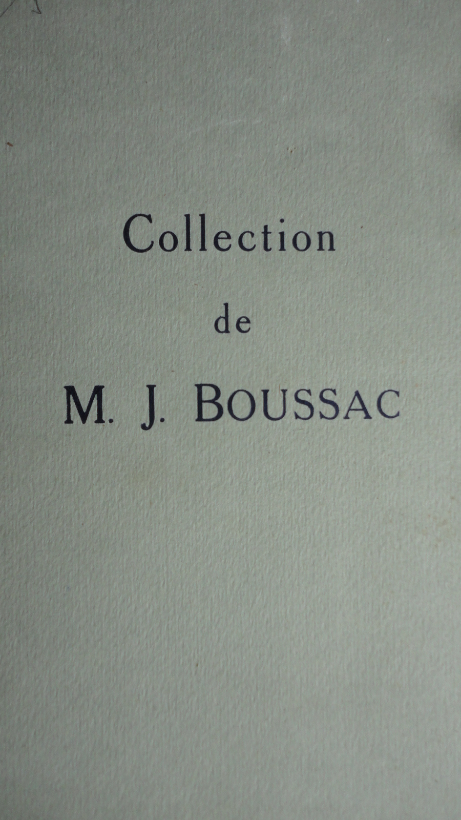 Collection De M. J. Boussac 1926 - La Librairie Antique