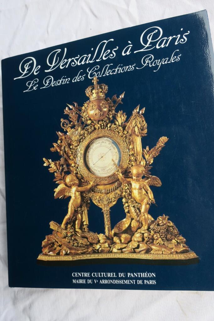 Königliche Sammlungen: Von Versailles nach Paris